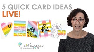 5 SUPER-QUICK Card Ideas Using Design Paper - LIVE Video!