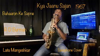 Saxophone cover | Kya Jaanu Sajan | Baharon Ke Sapne | R D Burman | Lata Mangeshkar