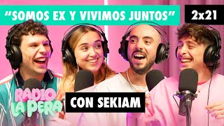 Ser amigo de tu ex (con Sekiam) | Radio La Pera 2x21