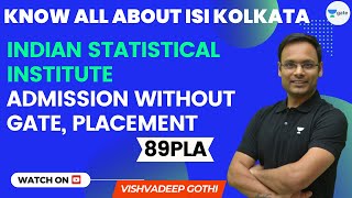 Know All About ISI Kolkata | Indian Statistical Institute | Admission without GATE, Placement