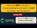 Why use AOP in spring? | Understanding the Benefits of AOP in Spring | Spring Tutorial