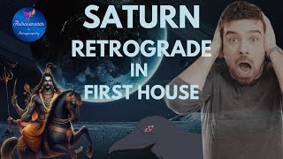 Saturn Retrograde in First House | प्रथम भाव में शनि वक्री | Detailed Easy Explanation | Astrology