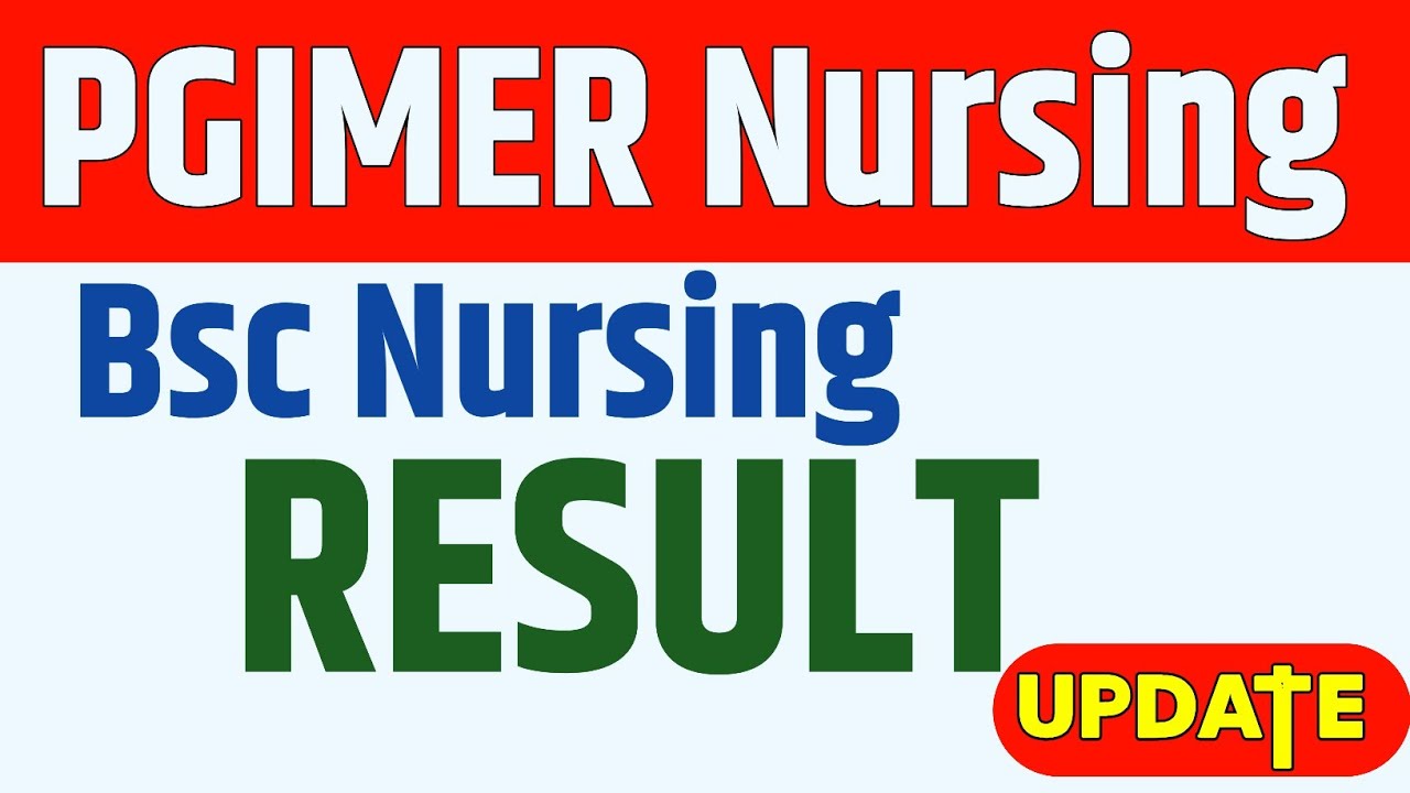 PGIMER Bsc Nursing Result Update | PGIMER Chandigarh | PGIMER B.sc ...