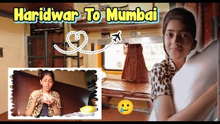 Haridwar To Mumbai Journey Vlog 🌸 | #viral #vlog #travel