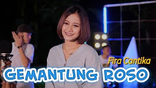 Gemantung Roso - Fira Cantika (Official Video Musik)