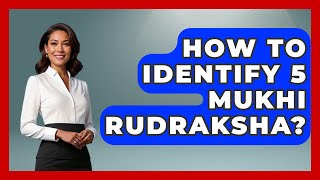 How To Identify 5 Mukhi Rudraksha? - Hindu Enlightenment Journey