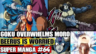 ULTRA INSTINCT GOKU OVERWHELMS MORO! Beerus Watches Goku Dragon Ball Super Manga Chapter 64 Spoilers