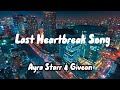 Ayra Starr & Giveon - Last Heartbreak Song ( Lyrics video) #ayrastarr #giveon