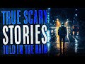 Nearly 6 Hours of True Horror Stories with Rain Sound Effects - Black Screen Compilation