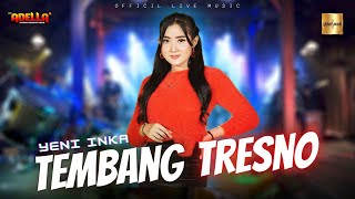 Yeni Inka ft Adella - Tembang Tresno  (Official Live Music)