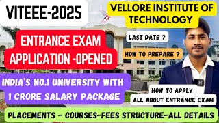 VIT,Vellore Entrance Exam-Application Opened|VITEEE-2025|Details Explained|How to Apply|Dineshprabhu