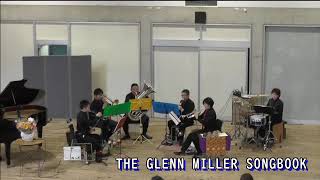 金管五重奏 Ensemble Seele THE GLENN MILLER SONGBOOK 7th concert