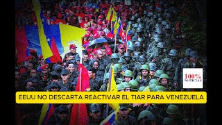 EEUU: El TIAR es una opción a tomar en contra de la dictadura venezolana