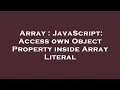 Array : JavaScript: Access own Object Property inside Array Literal