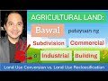 KONVERSI DAR | Konversi Penggunaan Lahan vs. Reklasifikasi Penggunaan Lahan | Konversi Ilegal & Prematur