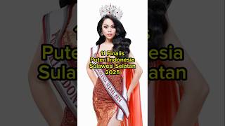 11 Finalis Puteri Indonesia Sulawesi Selatan 2025 #puteriindonesia #beautypageant #shorts