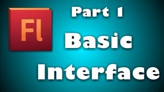 Flash Video Tutorial Part 1- Basic Interface (HD)