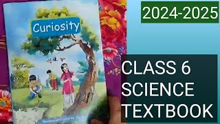 Class 6 New NCERT Textbook 2024- 2025/Curiosity science book class 6#textbook #science