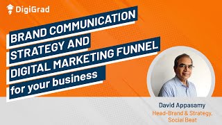 Digital-First Brand Communication Strategy and Full Funnel Marketing - David Appasamy