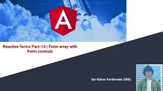 Reactive Forms Part 14| Form Arrays in angular | Form Array with form controls