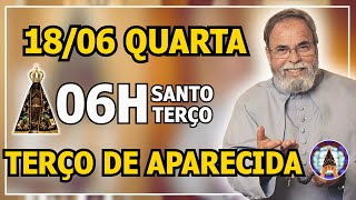 TERÇO DE APARECIDA HOJE – 18/06/2025 - [MISTÉRIOS GLORIOSOS] - SANTO TERÇO DE APARECIDA