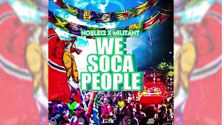 Militant x Nobel 12 - We Soca People