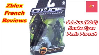 Zblex French Reviews : G.I.Joe Snake Eyes Paris Pursuit