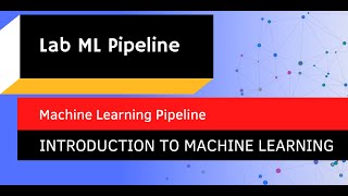04 Lab ML Pipeline (Introduction To Machine Learning With Python Course)