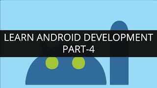 Learn Android Development Online - Part 4 | Edureka