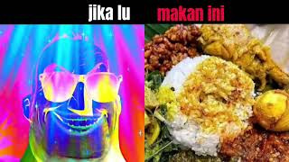 jika lu makan ini