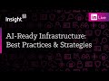 LinkedIn Live: AI-Ready Infrastructure: Best Practices & Strategies