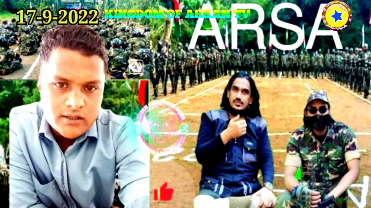 September 17, 2022 An information Rohigya Salvation Army By Mr Anos From Kingdom of Arkan Tv