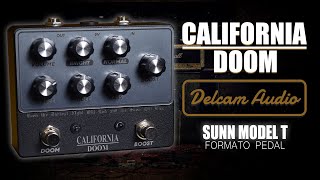 California Doom  by DELCAM AUDIO. Sunn Model T en formato pedal