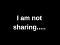 I am not sharing.... love quotes  love messages love letter heartfelt messages