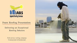 Foam Roofing Presentation: Delivering an Exceptional Roofing Solution