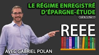 REEE | LE RÉGIME ENREGISTRÉ D'ÉPARGNE-ÉTUDE