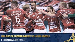 HIGHLIGHTS | SG Flensburg-Handewitt VS Aalborg Handball  | QF 2nd leg | EHF Champions League 2020/21