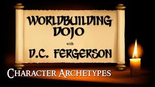 Worldbuilding Dojo - Character Archetypes