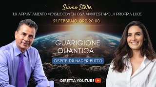 SIAMO STELLE: Chantal Dejean \u0026 Dr. Nader Butto - GUARIGIONE QUANTICA