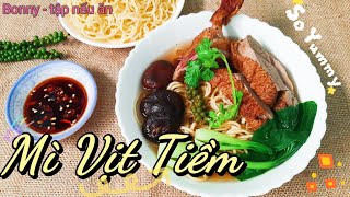 #Bonny 20 Cách Nấu Mì Vịt Tiềm Bằng Vịt Quay - rất nhanh đơn giản vẫn giữ được chuẩn vị