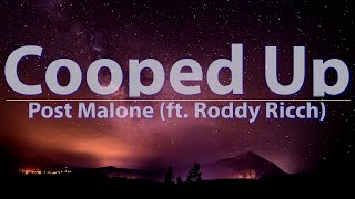 Post Malone & Roddy Ricch - Cooped Up (Clean) (Lyrics) - Audio, 4k Video