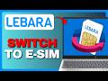 How To Change Lebara SIM to eSIM in UK (Full Guide) 2026!