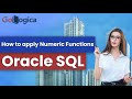Oracle SQL | How to apply Numeric Functions | GoLogica