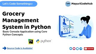 Grocery Management System using Core Python Concepts | Python Project | Pycharm IDE | @MayuriCodeHub