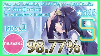 【osu!】Fear, and Loathing in Las Vegas - Just Awake (TV Size)[FC] 98.77% #82【musyax2】