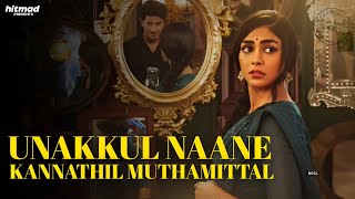 Unakkul Naane x Kannathil Muthamittal - Full Version (Insta Virul Audio)