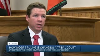 How McGirt ruling is changing tribal courts