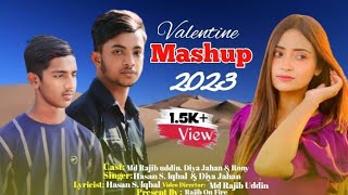 Valentine Mashup 2023 | Diya Jahan _ Hasan S. Iqbal & Md Rajib Uddin | Best Bangla Love Songs Mashup