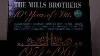 THE MILLS BROTHERS - 100LBS OF CLAY \u0026 PERSONALITY