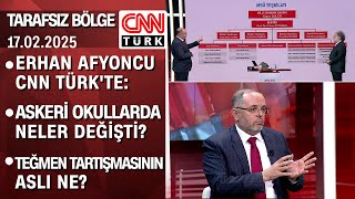 Askeri okullarda neler değişti? Prof. Dr. Erhan Afyoncu, Tarafsız Bölge'de anlattı -17.02.2025